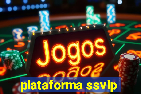 plataforma ssvip